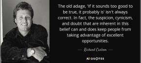 too Good To Be True Quote