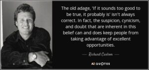 to Good To Be True Investigate the opportunities