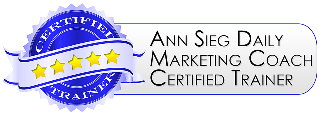 Ann Sieg's Daily Marketing Coach Certified Trainer